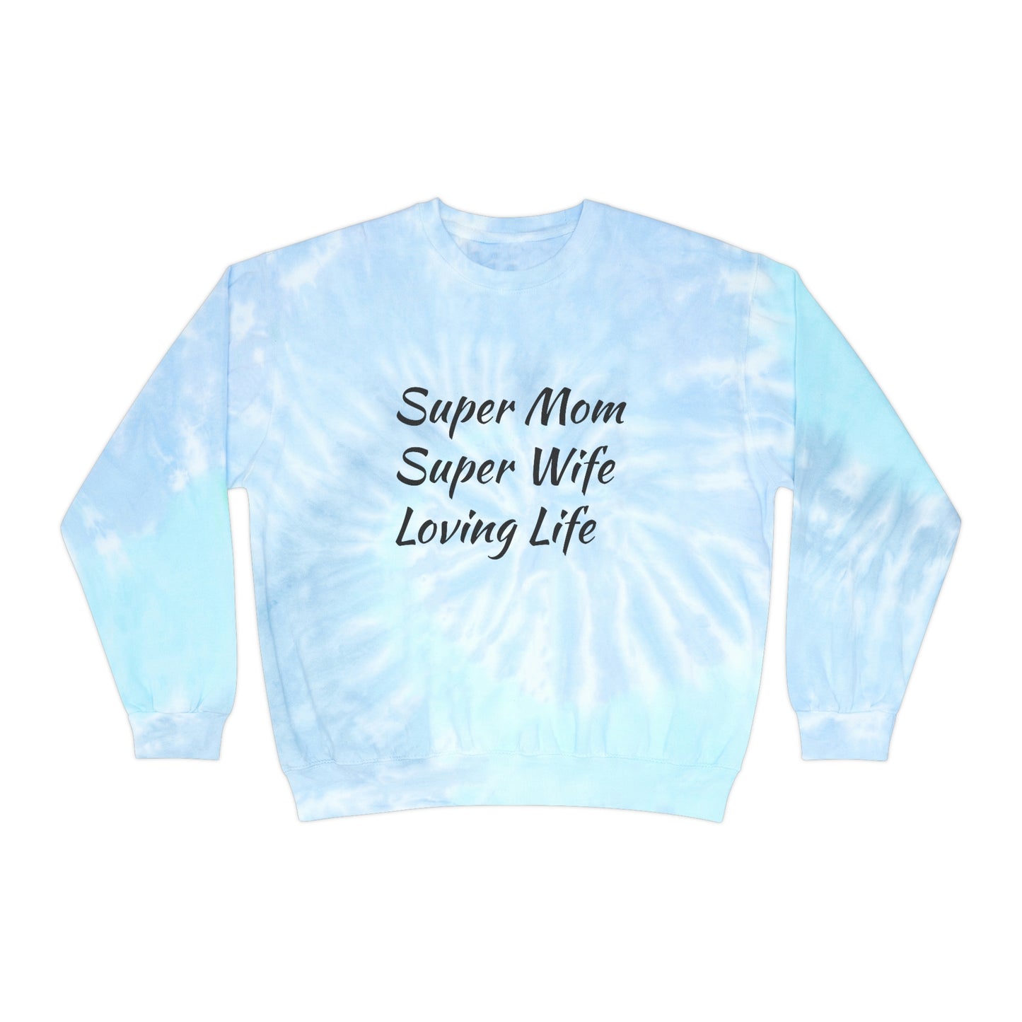 SuperMomly Tie-Dye Sweatshirt